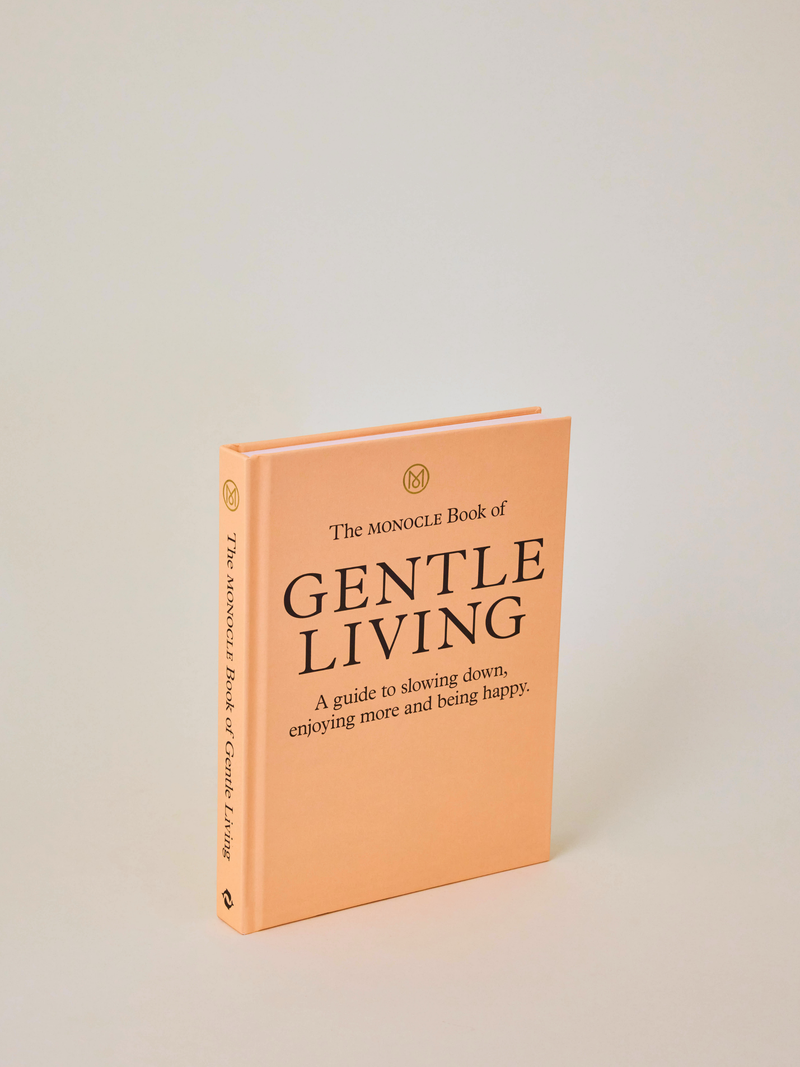 The Monocle Book of Gentle Living