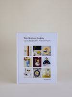 Third Culture Cooking: Classic Recipes for a New Generation