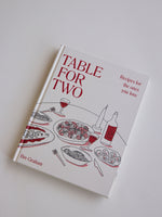 Table for Two: Recipes for the Ones You Love